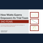 Empowering your Trial Team