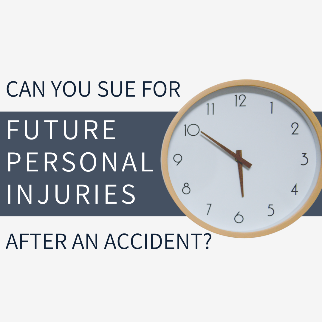 Can You Sue for Future Personal Injuries After an Accident?