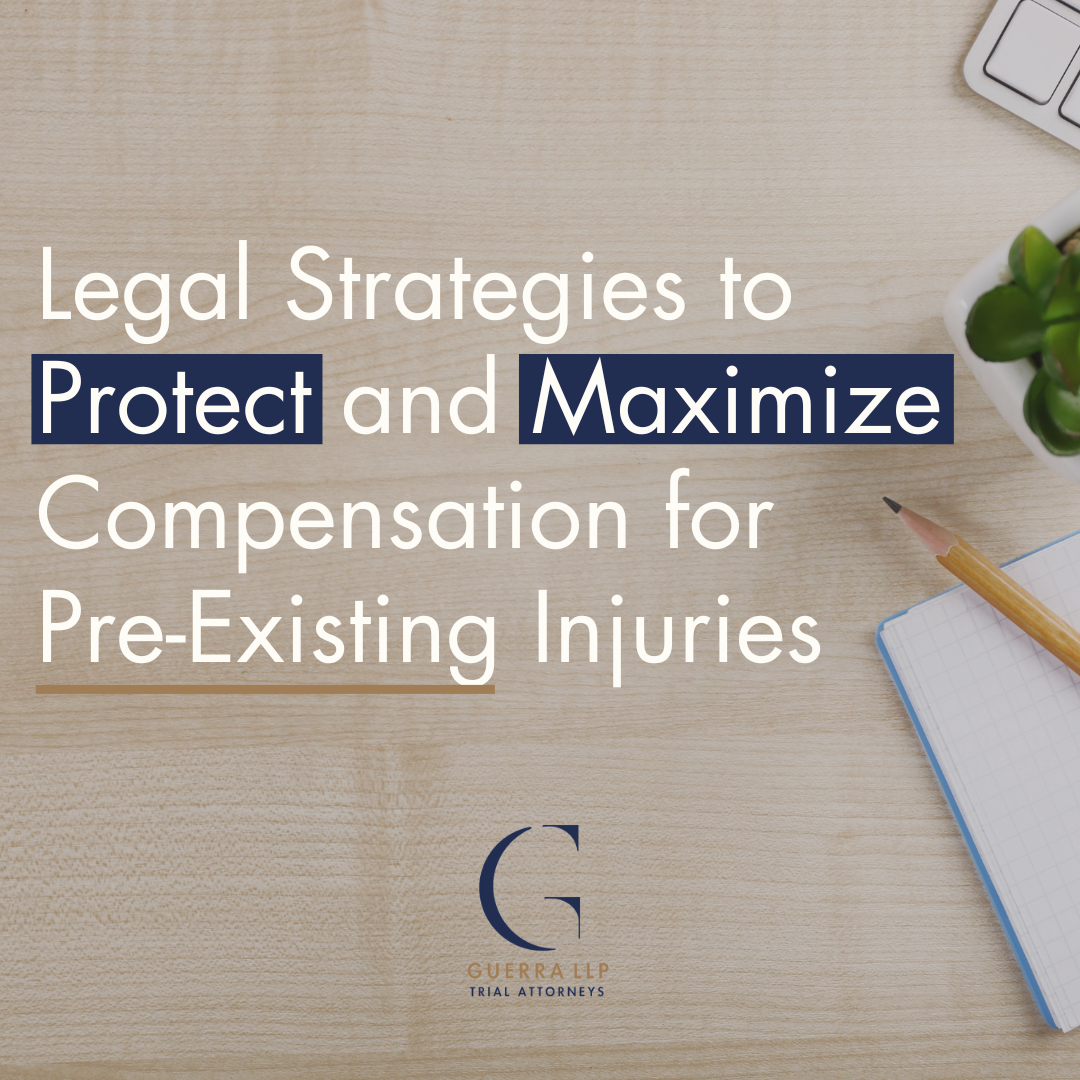 Legal Strategies to Protect and Maximize Compensation for Pre-Existing Injuries