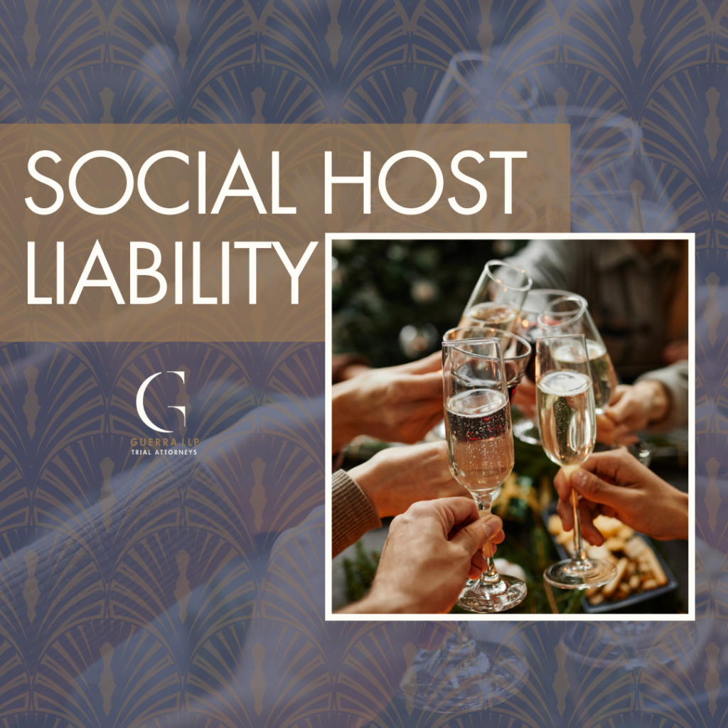 Holiday Party Liability for Social hosts Guerra LLP