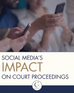 social medias impact on court proceedings