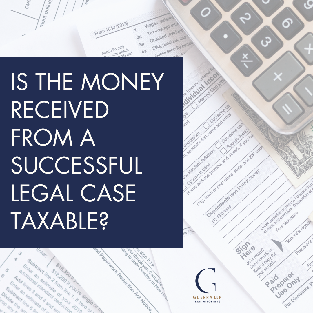 Is The Money Received From A Successful Legal Case Taxable?