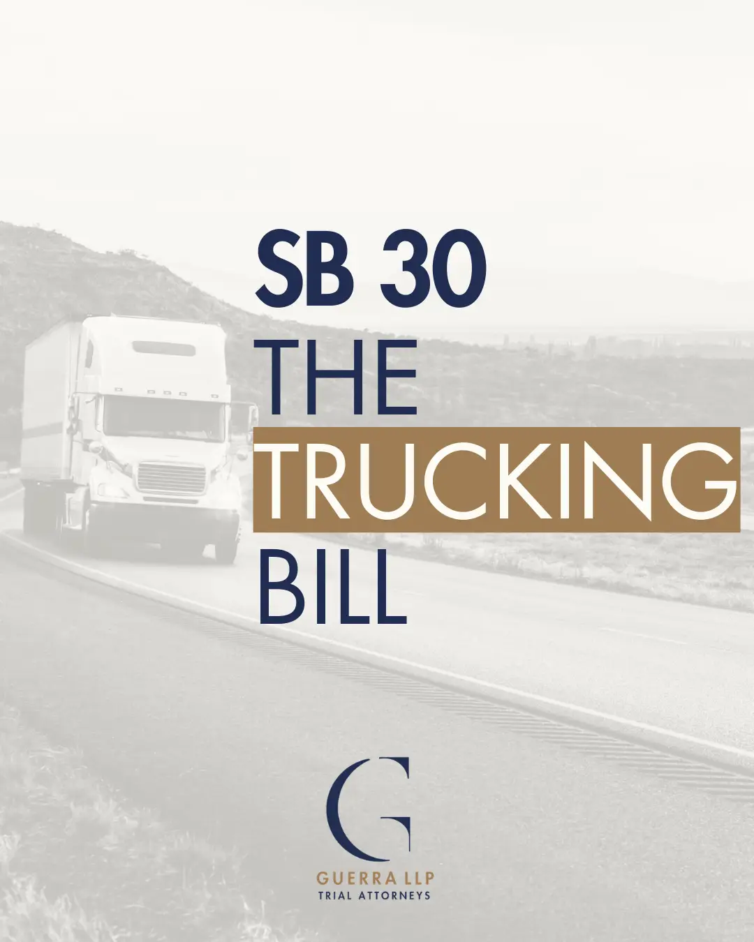 SB 30 – The “Trucking Bill”