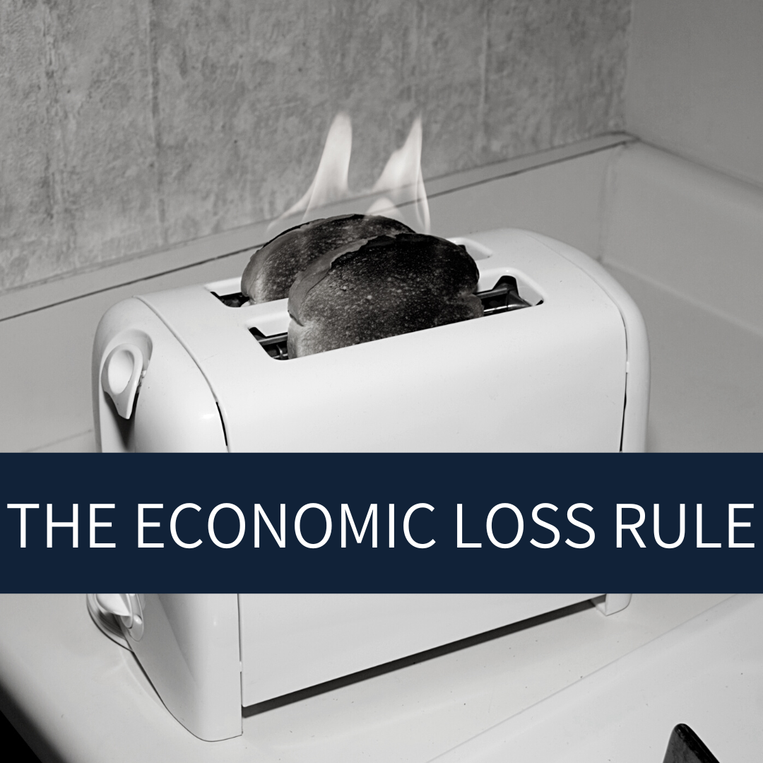 The Economic Loss Rule